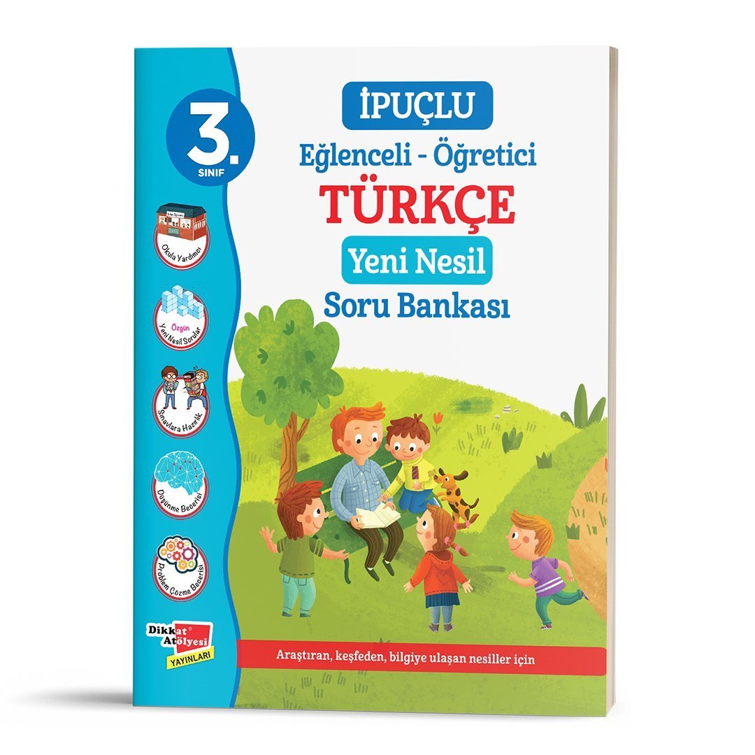 Dikkat Atölyesi 3.Sınıf İpuçlu Türkçe Yeni Nesil Soru Bankası