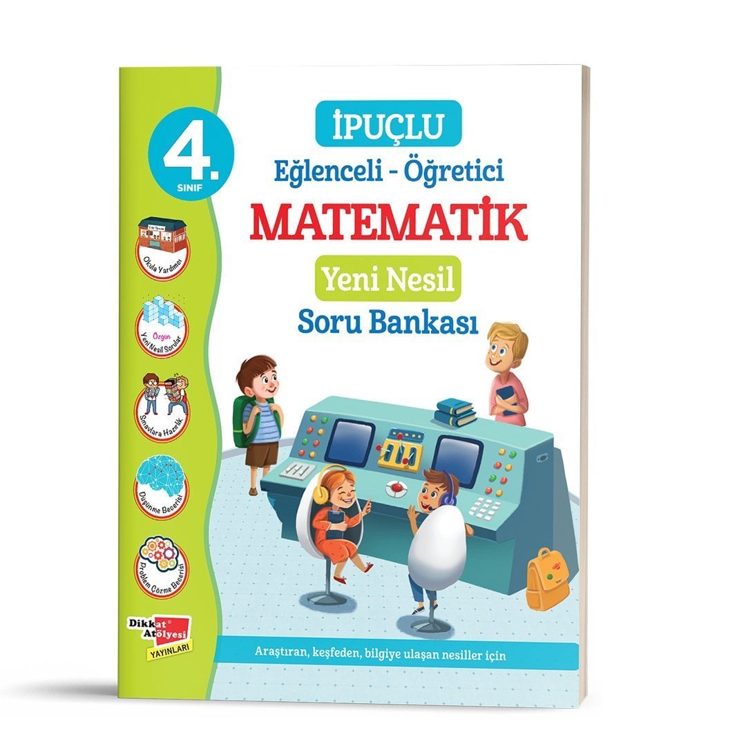 Dikkat Atölyesi 4.Sınıf İpuçlu Matematik Yeni Nesil Soru Bankası