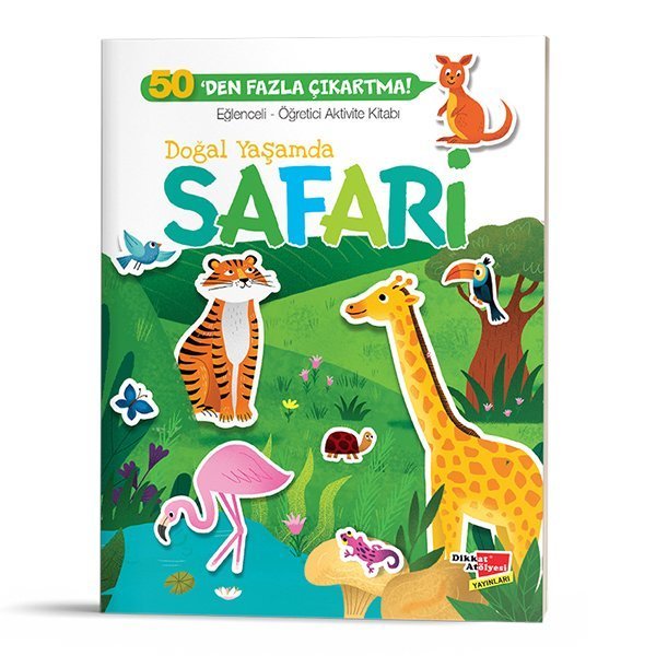 Dikkat Atölyesi Yayınları Doğal Yaşamda Safari
