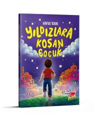 Yıldızlara Koşan Çocuk